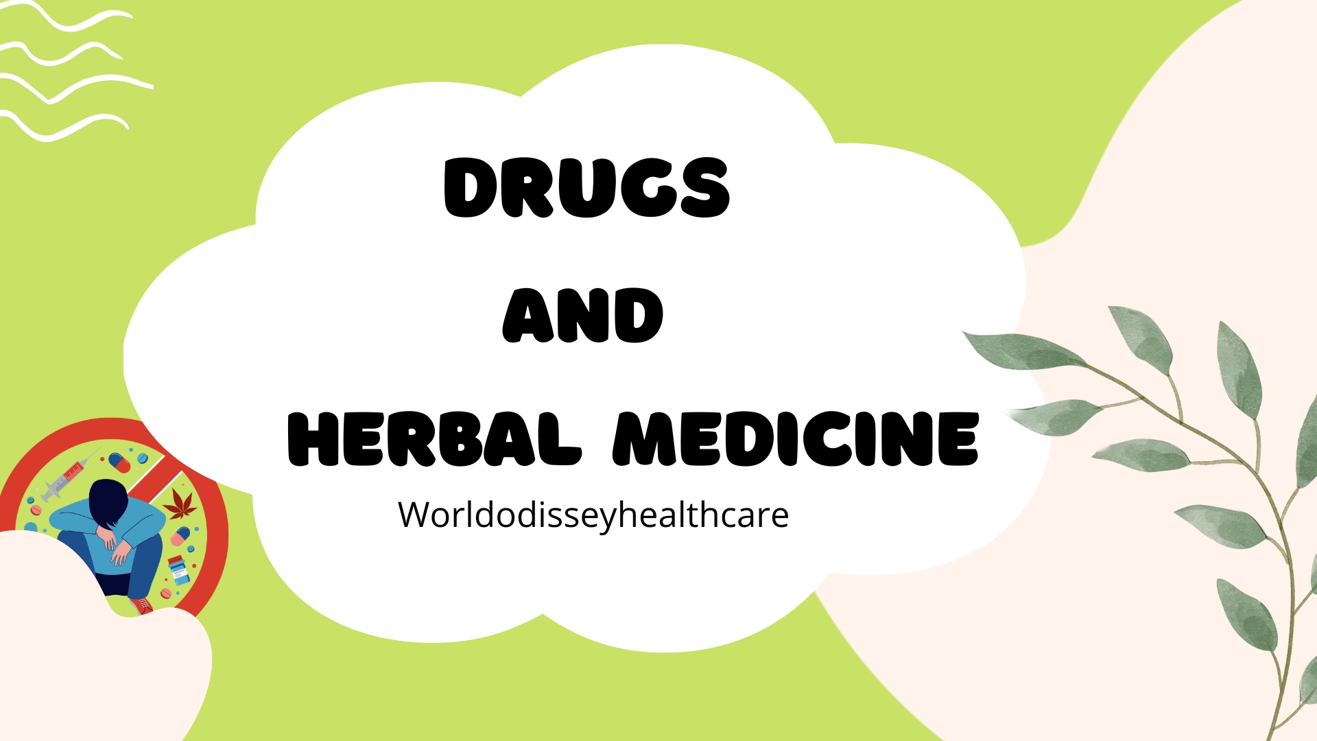 Drugs & Herbal Medicine