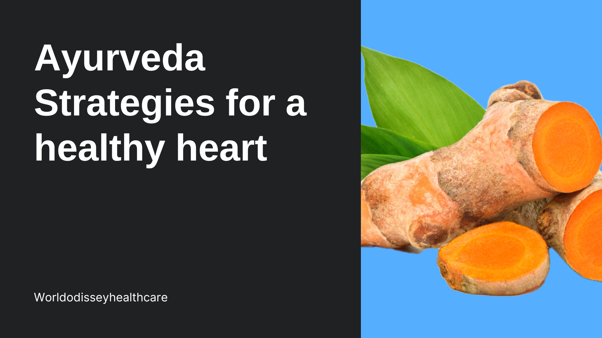 Ayurveda strategies for a healthy heart